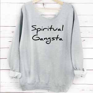 NEW Spiritual Gangsta Slouchy Sweat Shirt S-5X